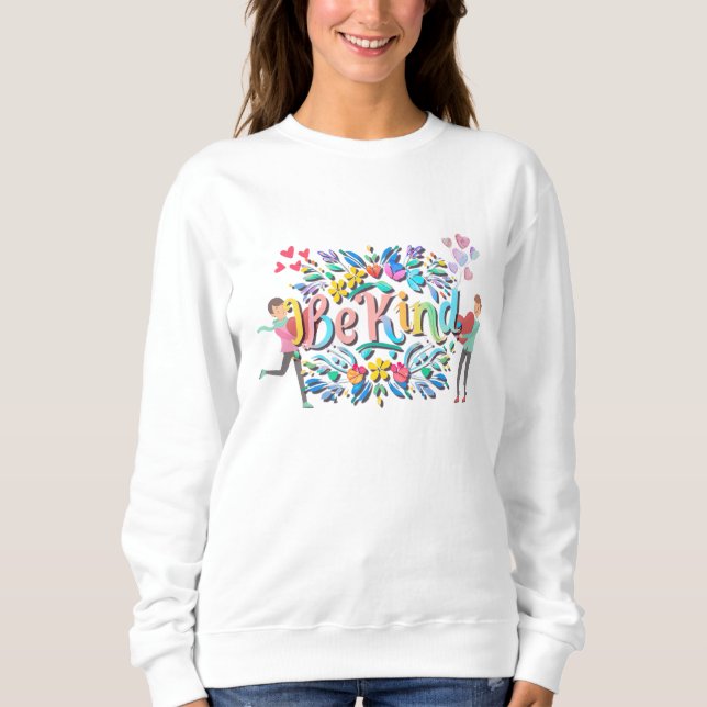 Be Kind Sweatshirt (Front)