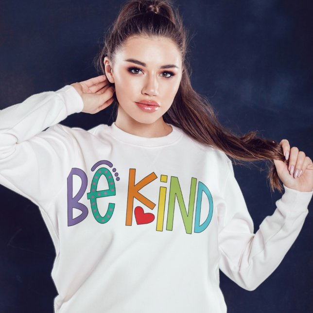 Be Kind Sweatshirt – Positive Vibes Motivational (Be Kind Sweatshirt – Positive Vibes Motivational Hoodie)