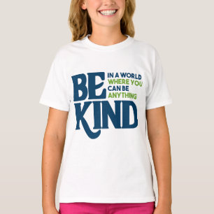 Be Kind T-Shirt