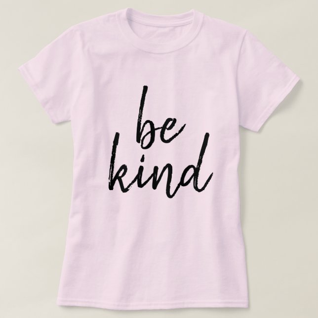 Be Kind T-Shirt (Design Front)