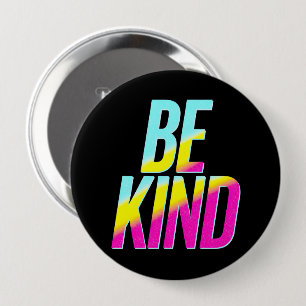BE Kind T-Shirt 10 Cm Round Badge