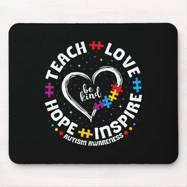 Be Kind Teach Love Inspire Autism Awareness Teache Mouse Pad (Front)