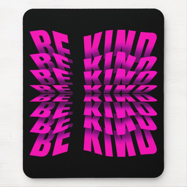 BE KIND TEXT EFFECT PINK TYPOGRAPHY MOUSE PAD (Front)
