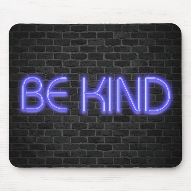 BE KIND text in neon lights on brick Mouse Pad (Front)