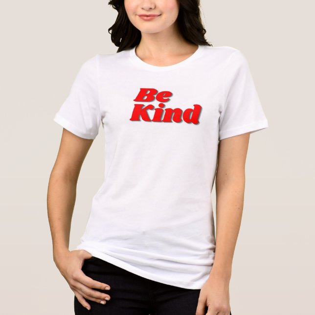 Be Kind Text Tee - Spread Love and Positivity! (Front)