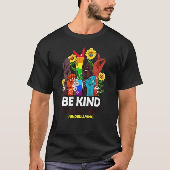 Be Kind to All Kind Anti Bullying Awareness Unity  T-Shirt (Front)