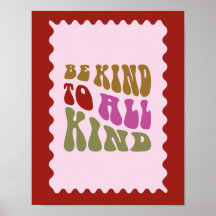 be Kind to all kind poster