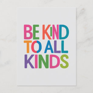 Be kind to all kinds , life motivational quotes holiday postcard