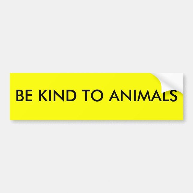 BE KIND TO ANIMALS BUMPER STICKER (Front)
