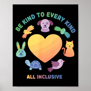 Be Kind To Every Kind Animal Equality Design Poster
