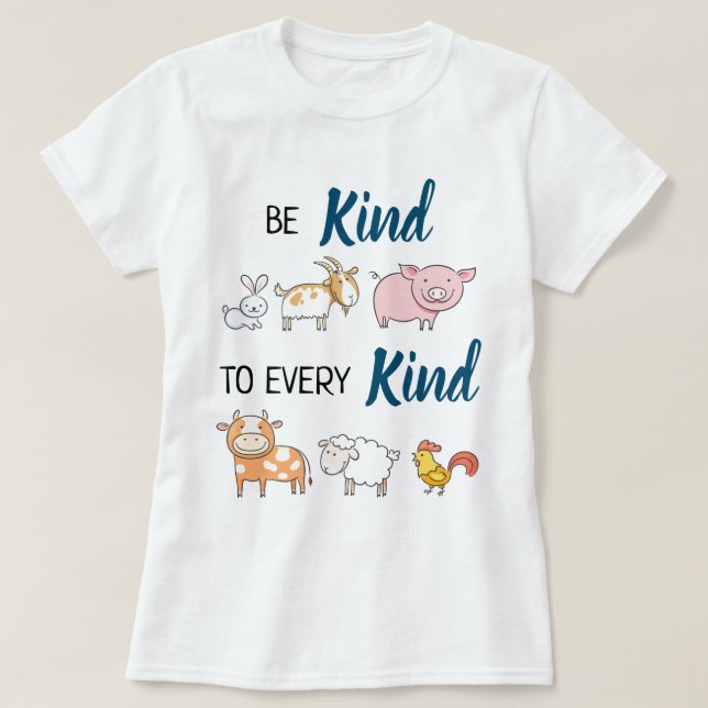 Be kind to every kind cute cartoon animals vegan T-Shirt (Design Front)