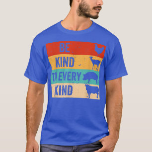 Be Kind To Every Kind Funny Vegans Vegetarian Anim T-Shirt