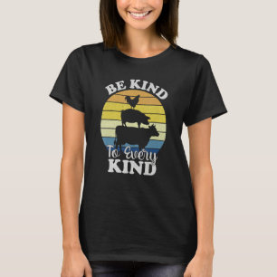 Be Kind To Every Kind Retro Vegan  Men Women Farme T-Shirt