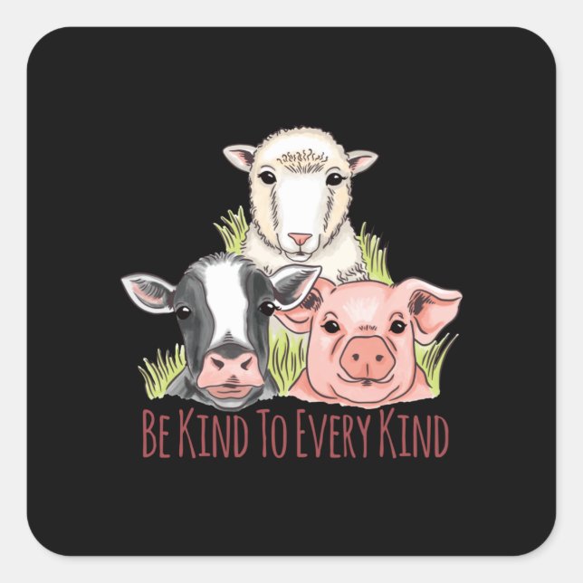 Be Kind To Every Kind Vegan Veganism Square Sticker (Front)