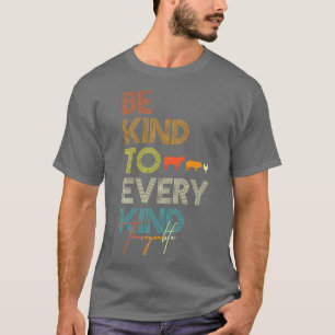 Be Kind To Every Kind Vegan Vegetarian Retro Farm T-Shirt