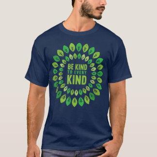 Be Kind To Every Kind Vegetable Vegetarian Plant F T-Shirt