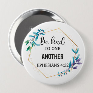Be Kind to One Another  10 Cm Round Badge