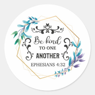 Be Kind to One Another Classic Round Sticker
