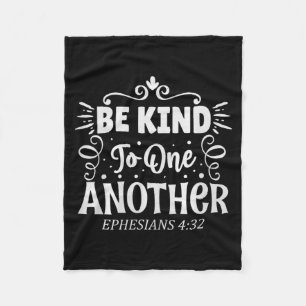 Be Kind To One Another Ephesians 4_32 Premium Tri- Fleece Blanket