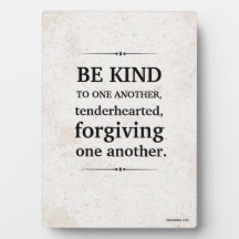 Be Kind to One Another Gentle Encouragement Plaque