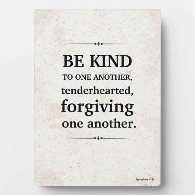 Be Kind to One Another Gentle Encouragement Plaque (Front)