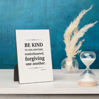 Be Kind to One Another Plaque