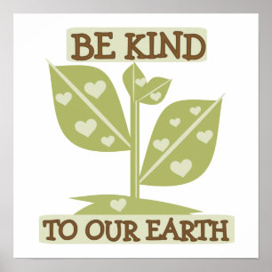 Be Kind to our Earth T-shirts and Gifts Poster