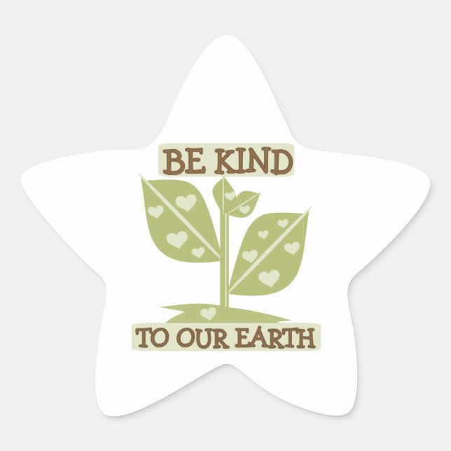 Be Kind to our Earth T-shirts and Gifts Star Sticker (Front)