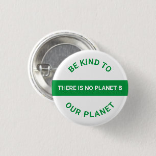 Be kind to our planet, green white Climate change  3 Cm Round Badge