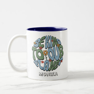 Be Kind To Our Planet - Save the Planet Monogram  Two-Tone Coffee Mug
