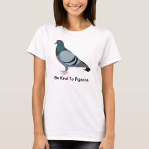 Be Kind To Pigeons