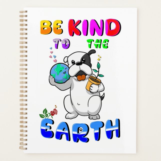 Be Kind To The Earth Planner (Front)