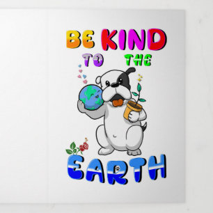 Be Kind To The Earth Tri-Fold Announcement