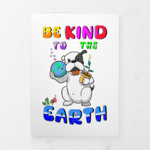 Be Kind To The Earth Tri-Fold Card