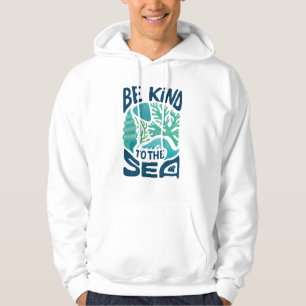 Be Kind to the Sea – Ocean Conservation Eco Design Hoodie