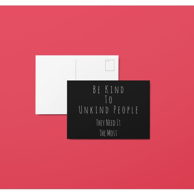 Be Kind To,Unkind People Postcard (Creator Uploaded)