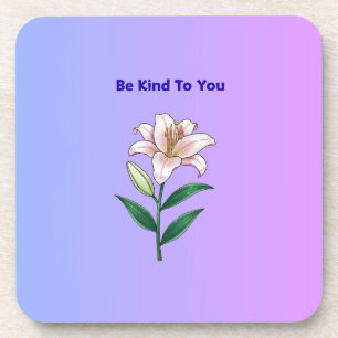 Be Kind To You Lily Self-Care  Coaster