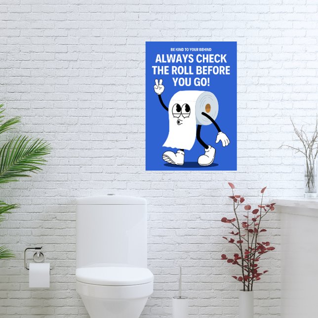 Be Kind to Your Behind – Funny Bathroom Reminder Photo Print (Creator Uploaded)
