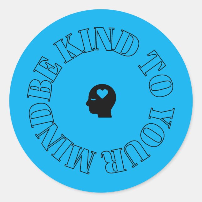 Be Kind to Your Mind Blue Circle Sticker (Front)