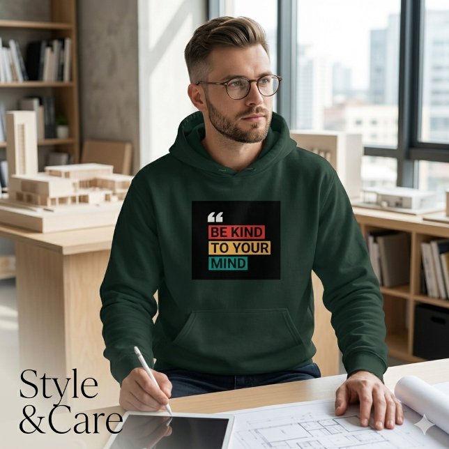 Be Kind to Your Mind Calm Text Hoodie Design (Be Kind to Your Mind Calm Text Hoodie Design)