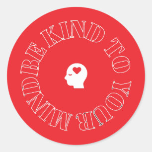 Be Kind to Your Mind Circle Sticker