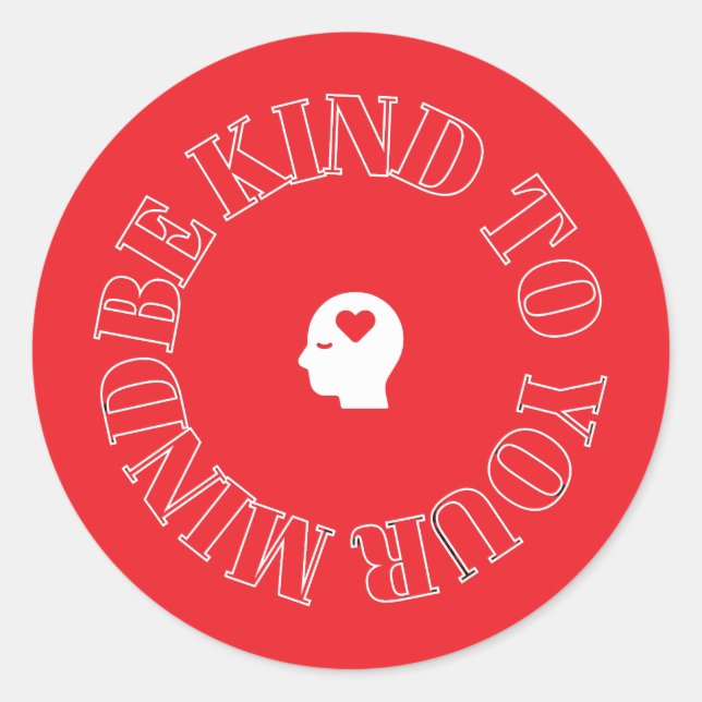 Be Kind to Your Mind Circle Sticker   (Front)