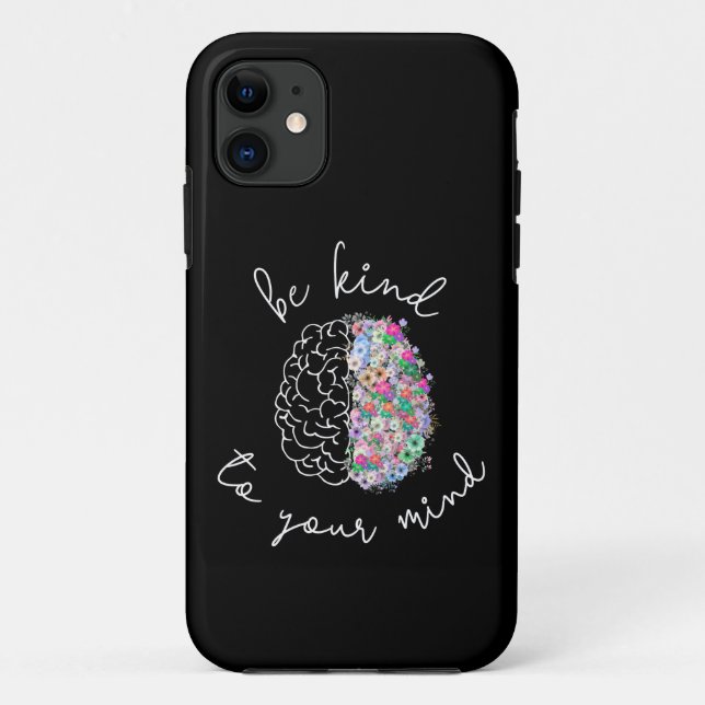 Be Kind To Your Mind Floral Brain Mental Health Case-Mate iPhone Case (Back)