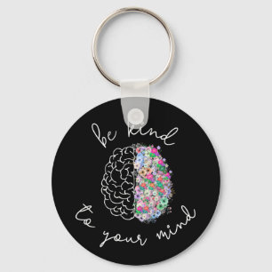 Be Kind To Your Mind Floral Brain Mental Health Key Ring