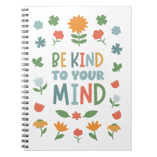 Be Kind to Your Mind Floral Journal