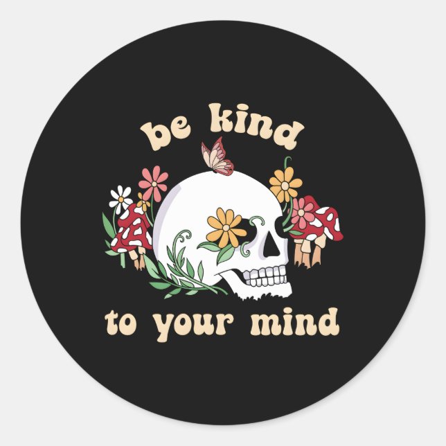 Be Kind To Your Mind Floral Skull Tal Health Matte Classic Round Sticker (Front)
