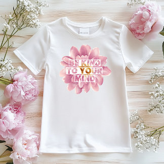 Be Kind to Your Mind Floral Tee