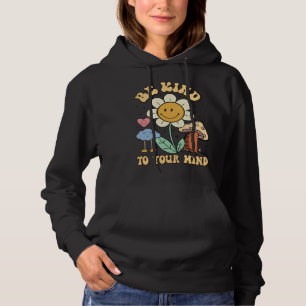 Be Kind To Your Mind Groovy Mental Health Awarenes Hoodie