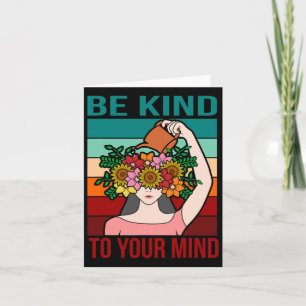 Be Kind To Your Mind Happy Mental Health Awareness Card