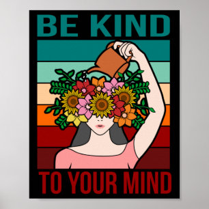 Be Kind To Your Mind Happy Mental Health Awareness Poster